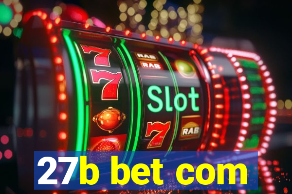 27b bet com